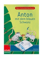 Bernd Jockweg, Anne Wöstheinrich - Mein Schreibbilderbuch: Anton mit dem blauen Schwanz