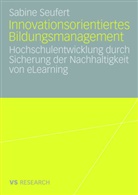 Sabine Seufert - Innovationsorientiertes Bildungsmanagement
