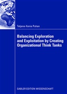 Tatjana-Xenia Puhan - Balancing exploration and exploitation by creating organizational think tanks