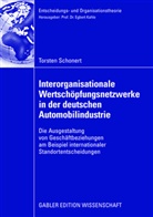 Torsten Schonert - Interorganisationale Wertschöpfungsnetzwerke in der deutschen Automobilindustrie