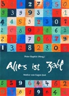 Peter Baptist, Albrecht Beutelspacher, Eugen Jost, Peter Baptist - Alles ist Zahl
