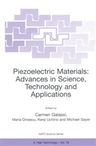 Mari Dinescu, Maria Dinescu, Carmen Galassi, Michael Sayer, Kenji Uchino, Kenji Uchino et al - Piezoelectric Materials: Advances in Science, Technology and Applications