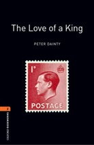 Peter Dainty, Dainty Peter - The Love of a King