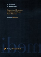 Müller, Müller, Thomas Müller, Hors Przuntek, Horst Przuntek - Diagnosis and Treatment of Parkinson's Disease - State of the Art