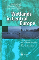 Gabriele Broll, Wolfgan Merbach, Wolfgang Merbach, Eva-Maria Pfeiffer - Wetlands in Central Europe