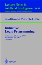 Saso Dzeroski, Peter A. Flach - Inductive Logic Programming