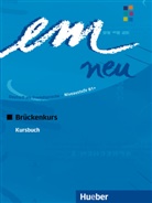 Perlmann-Balm, Michael Perlmann-Balme, Michaela Perlmann-Balme, Schwal, Susann Schwalb, Susanne Schwalb... - em neu 2008, Brückenkurs: Kursbuch