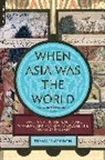 Stewart Gordon - When Asia Was the World