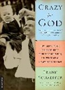 Frank Schaeffer, Schaeffer Frank - Crazy for God