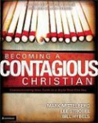 Bill Hybels, Mark Mittelberg, Mark/ Strobel Mittelberg, Lee Strobel - Becoming a Contagious Christian