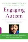 I Greenspan, Stanley Greenspan, Stanley I. Greenspan, Stanley I. Wieder Greenspan, Serena Wieder - Engaging Autism