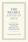 Chris Blazina, Christopher Blazina - Secret Lives of Men
