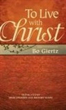 Bo Giertz, Bo/ Wood Giertz - To Live with Christ
