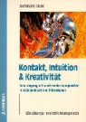 Bernhard Mack - Kontakt, Intuition und Kreativität
