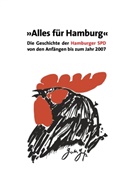 Ursula Büttner, Christop Holstein, Christoph Holstein, Franklin Kopitzsch, Helga Kutz-Bauer, Holger Martens... - Alles für Hamburg