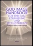 Glendon L. Moriarty, Glendon L. Moriarty, Glendon L. (EDT)/ Hoffman Moriarty, Louis Hoffman, Hoffman Louis, Glendon Moriarty... - God Image Handbook for Spiritual Counseling and Psychotherapy