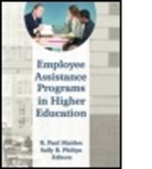 R. Paul Maiden, R Paul Maiden, R Paul (University of Southern California Maiden, R. Paul Maiden, Sally B Philips, Sally B. Philips - Employee Assistance Programs in Higher Education