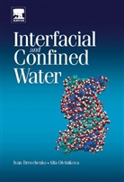 Ivan Brovchenko, Ivan (University of Dortmund Brovchenko, Ivan Oleinikova Brovchenko, Brovchenko Ivan, BROVCHENKO IVAN OLEINIKOVA ALLA, Alla Oleinikova... - Interfacial and Confined Water