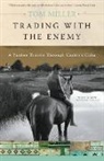 Tom Miller - Trading With the Enemy