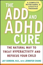 Jennifer Chang, Jay Gordon, Jay Chang Gordon - Add and Adhd Cure