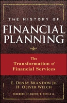 E Denb Brandon, E Denby Brandon, E. Denby Brandon, Brandon E. Denby, H Oliver Welch, H. Welch... - History of Financial Planning