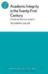 AEHE, Tricia Bertram Gallant - ACADEMIC INTEGRITY IN 21ST CENTUR