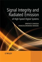 S Caniggia, Spartac Caniggia, Spartaco Caniggia, Spartaco (Italtel (Retired) and Expert o Caniggia, Spartaco Maradei Caniggia, Caniggia Spartaco... - Signal Integrity and Radiated Emission of High-Speed Digital Systems