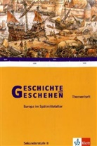 Geschichte und Geschehen, Themenheft: Europa im Spätmittelalter