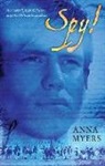 Anna Myers - Spy!