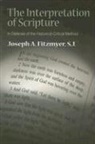 Joseph A Fitzmyer, Joseph A. Fitzmyer - The Interpretation of Scripture