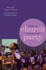 Deborah Smith Pollard - When the Church Becomes Your Party