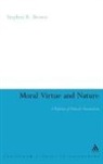 Stephen R Brown, Stephen R. Brown - Moral Virtue and Nature