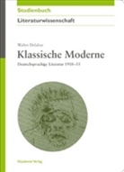 Walter Delabar, Carsten Würmann, Iwan-Michelangelo D`Aprile, Iwan-Michelangel D'Aprile, Iwan-Michelangelo D'Aprile - Klassische Moderne