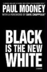 Paul Mooney, Paul/ Chappelle Mooney - Black Is the New White
