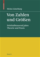 Heinz Lüneburg - Von Zahlen und Größen. Bd.1