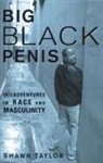 Shawn Taylor - Big Black Penis