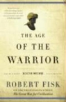 Robert Fisk - The Age of the Warrior