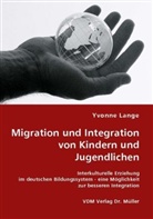 Yvonne Lange - Migration und Integration von Kindern und Jugendlichen