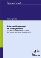 Wolfgang Weber - Balanced Scorecard im Kreditgewerbe