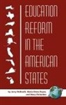 Mary Ehrlander, Jerry McBeath, Maria Elena Reyes - Education Reform in the American States (Hc)