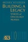 Nevidjon, Brenda Nevidjon, Brenda Oncology Nursing Society (Ons) Nevidjon - Building a Legacy