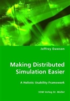 Jeffrey Dawson, Jeffrey O. Dawson - Making Distributed Simulation Easier
