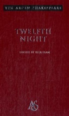 William Shakespeare, Keir Elam, David Scott Kastan, Richard Proudfoot, Ann Thompson, H R Woudhuysen - Twelfth Night
