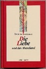 Denis de Rougemont - Die Liebe und das Abendland