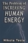 Nikola Tesla - Problem of Increasing Human Energy
