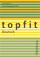 Ursula Raht-Wolf, Christiane von Schachtmeyer - topfit Deutsch, Neuausgabe: Topfit Deutsch - 9./10. Jahrgangsstufe. H.3