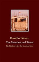Roswitha Böhnert, Vito von Eichborn - Von Menschen und Tieren