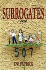 T. W. Patrick - Surrogates