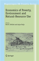 Ro B Dellink, Rob B Dellink, Rob B. Dellink, Ruijs, Ruijs, Arjan Ruijs - Economics of Poverty, Environment and Natural-Resource Use