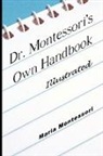 Maria Montessori - Dr. Montessori's Own Handbook - Illustrated